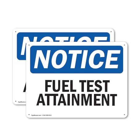 Signmission Fuel Test Attainment, 10 in W x Rectangle, Plastic OS-2PACK-NS-P-710-L-12954